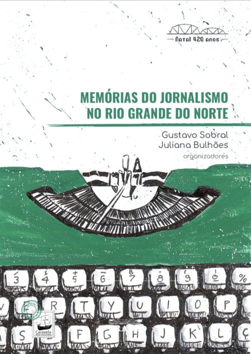 Livro resgata histórias do jornalismo potiguar