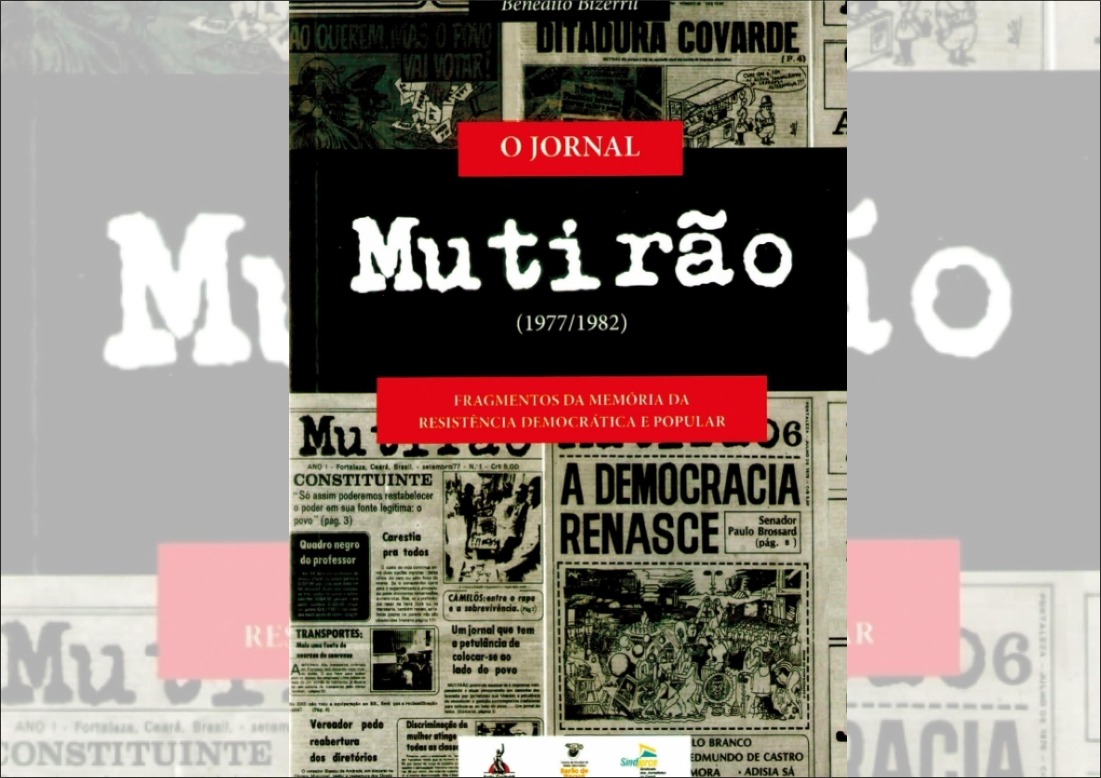 Jornal ícone da resistência à ditadura no Ceará foi impresso em Natal e Mossoró