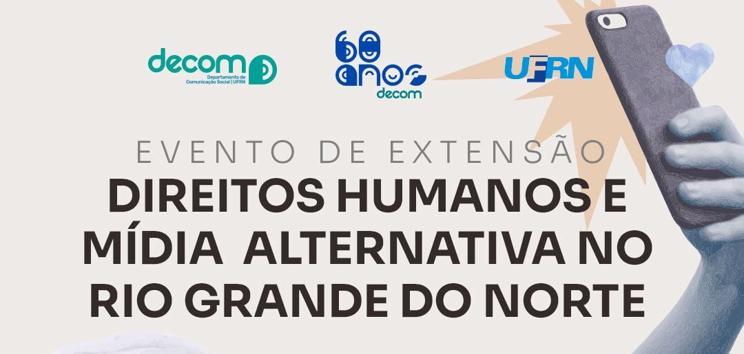 UFRN debate Direitos Humanos e mídia alternativa no Rio Grande do Norte