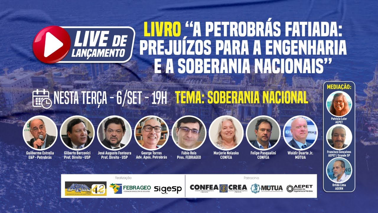 FEBRAGEO e CONFEA lançam livro sobre prejuízos com privatização da Petrobras e riscos à soberania nacional