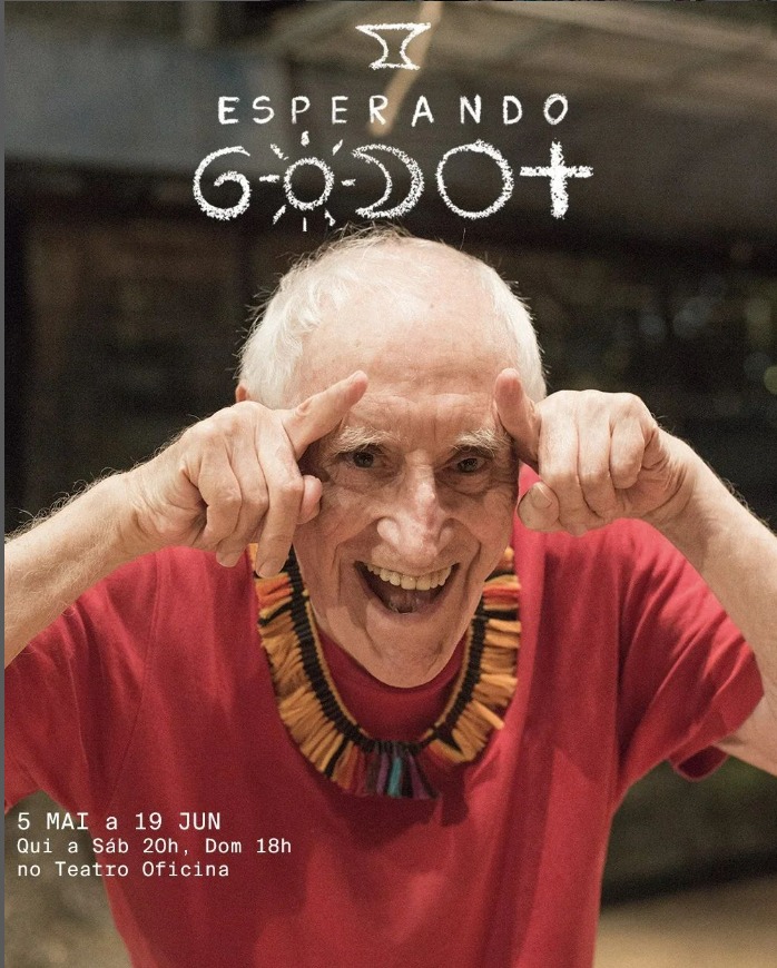 Zé Celso em cartaz de peça de 2022 Foto: reprodução