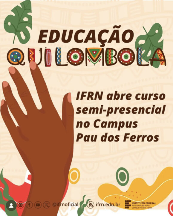 IFRN vai abrir curso de Educação Escolar Quilombola no interior do RN